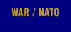 WAR / NATO