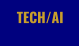 TECH/AI
